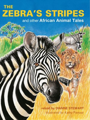 cover image of The Zebra's Stripes and other African Animal Tales